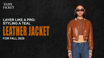 Layer Like a Pro: Styling a Teal Leather Jacket for Fall 2025